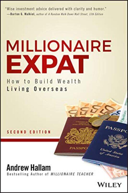 

Millionaire Expat: How To Build Wealth Living Overseas