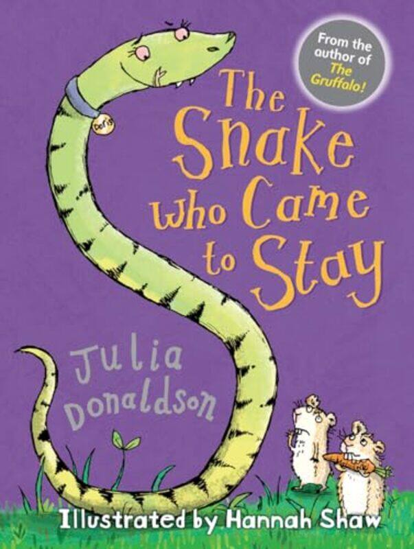 

The Snake Who Came to Stay by Julia DonaldsonHannah Shaw-Paperback