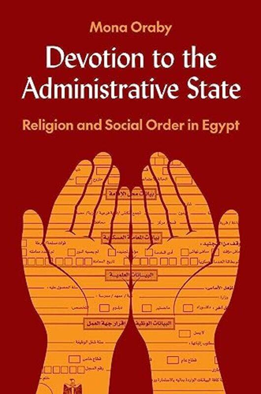 

Devotion to the Administrative State by Mona Oraby-Paperback