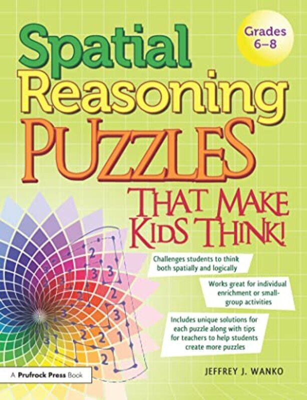 

Spatial Reasoning Puzzles That Make Kids Think! by Thomas Sowell-Paperback