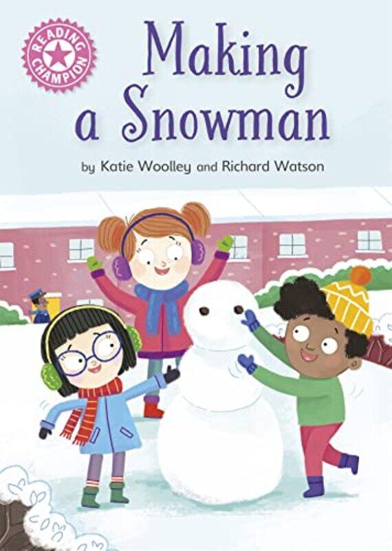 

Reading Champion Making a Snowman by Katie WoolleyRichard Watson-Paperback