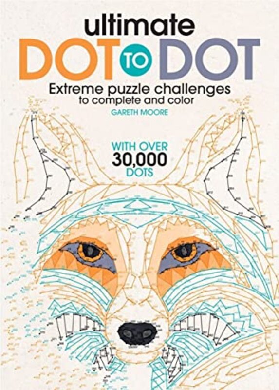 Ultimate Dot To Dot Extreme Puzzle Challenge Moore Dr Gareth Paperback