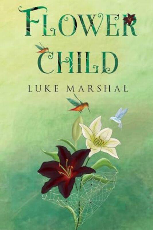 

Flower Child by Luke Marshal-Paperback