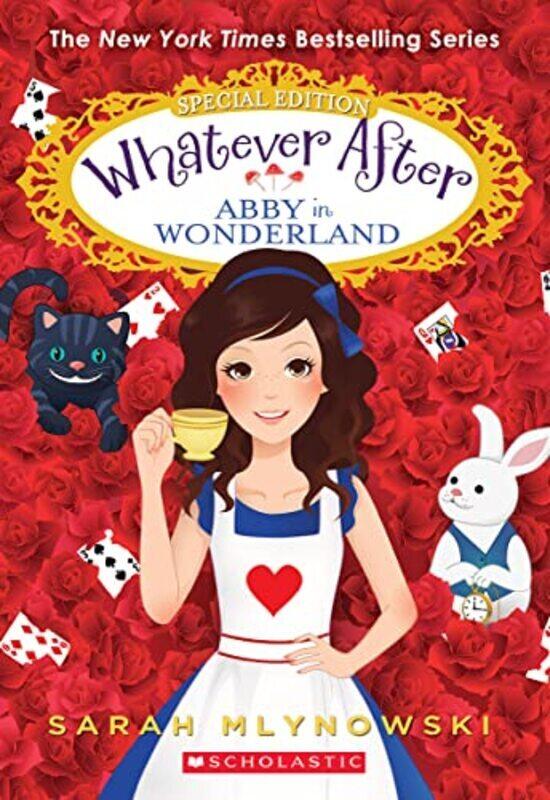 

Abby In Wonderland (Whatever After Special Edition #1), Volume 1 By Mlynowski Sarah Paperback