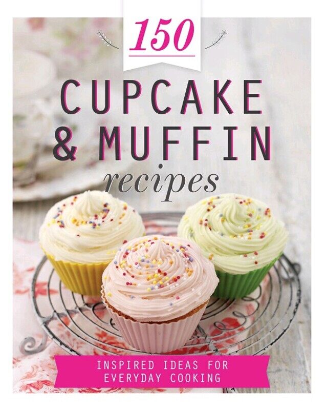 

150 Cupcake and Muffin Recipes, Hardcover Book, By: Parragon Books
