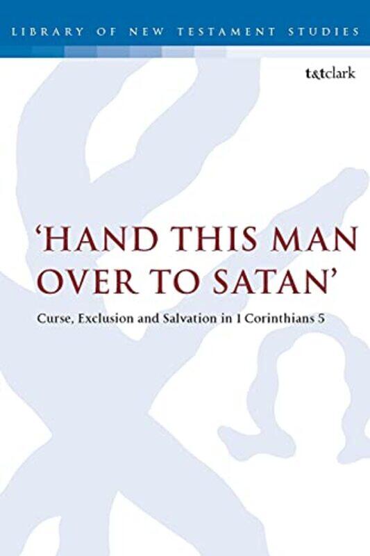 

Hand this man over to Satan by Dr David Raymond University of Aberdeen, UK Smith-Paperback