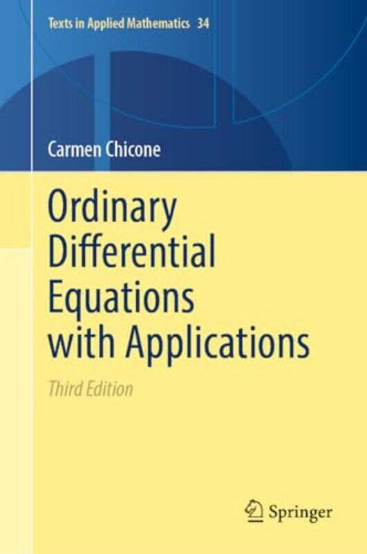 

Ordinary Differential Equations with Applications by Carmen Chicone -Hardcover