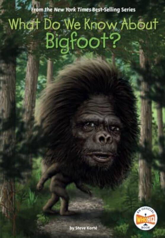 

What Do We Know About Bigfoot By Korte Steve - Paperback