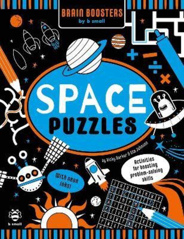 

Space Puzzles: Activities for Boosting Problem-Solving Skills.paperback,By :Barker, Vicky - Barker, Vicky (Art Director, b small publishing)