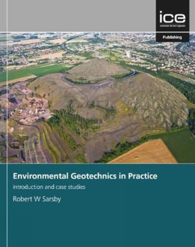 

Environmental Geotechnics in Practice by Robert Sarsby-Hardcover