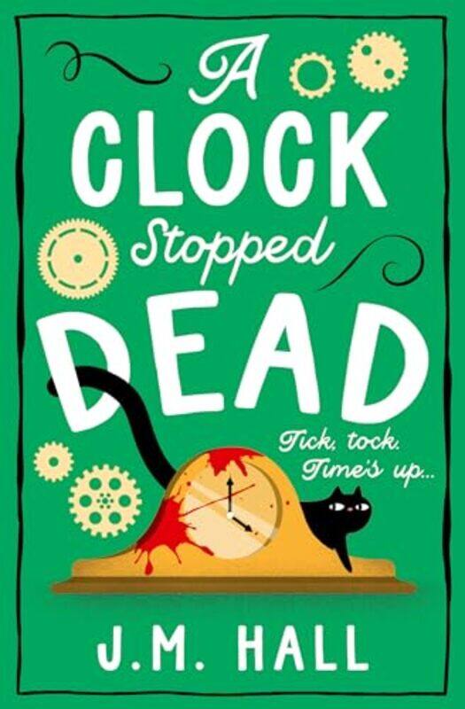 

A Clock Stopped Dead by JM Hall-Paperback