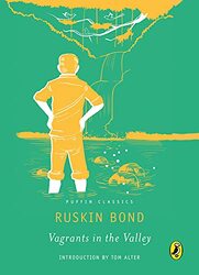 Puffin Classics: Vagrants in the Valley Paperback by Ruskin Bond