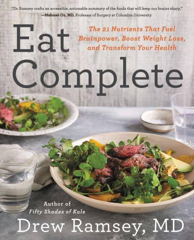 

Eat Complete By Drew Ramsey, M.D. -Hardcover