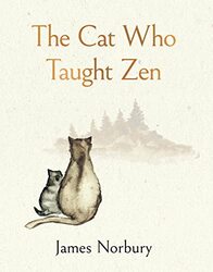 Cat Who Taught Zen By James Norbury Hardcover