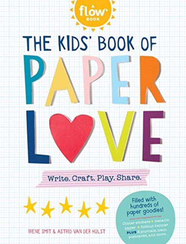 

The Kids Book of Paper Love by Astrid van der HulstIrene Smit-Paperback