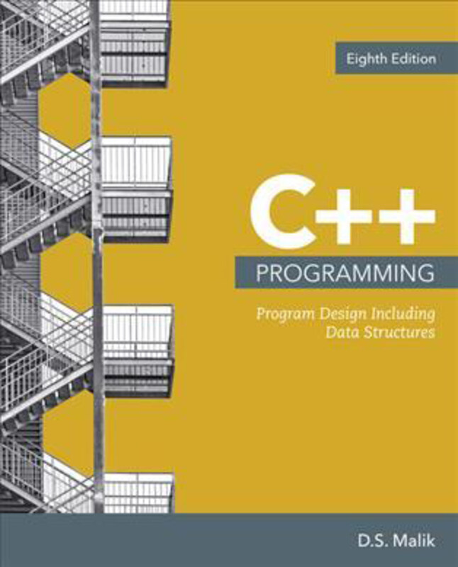 

C++ Programming: Program Design Including Data Structures, Paperback Book, By: D. Malik
