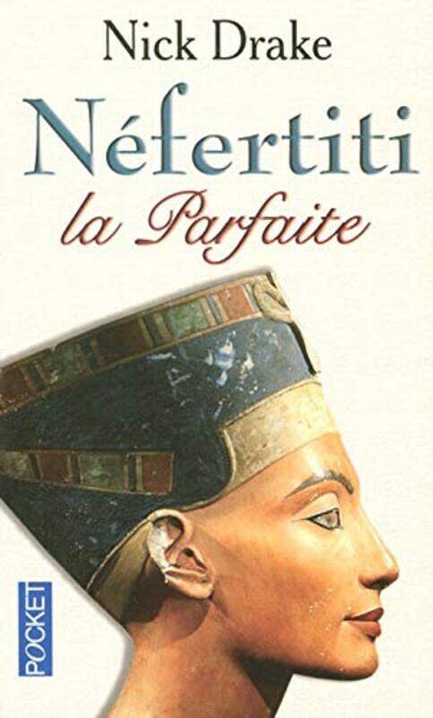 

N fertiti la parfaite , Paperback by Nick Drake
