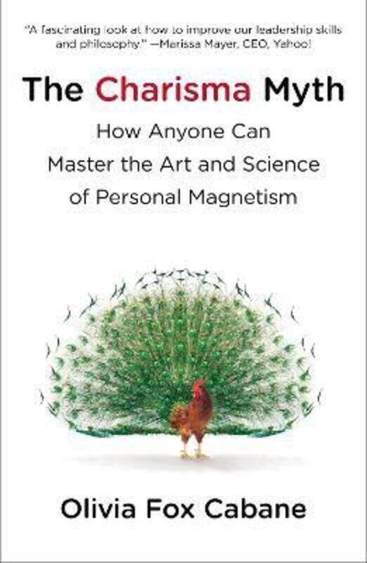 

The Charisma Myth: How Anyone Can Master the Art and Science of Personal Magnetism.paperback,By :Cabane, Olivia Fox