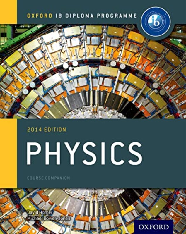 Ib Physics Course Book Oxford Ib Diploma Programme by Michael Bowen-Jones Paperback