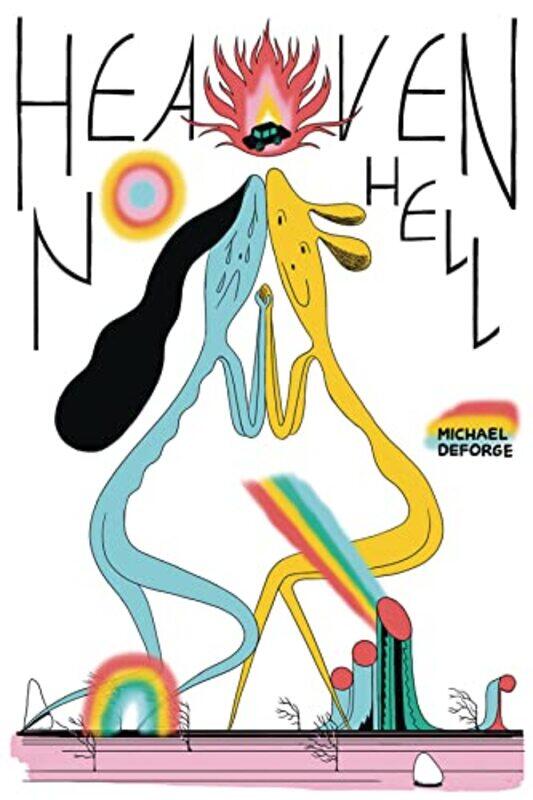 

Heaven No Hell by Michael DeForge-Hardcover
