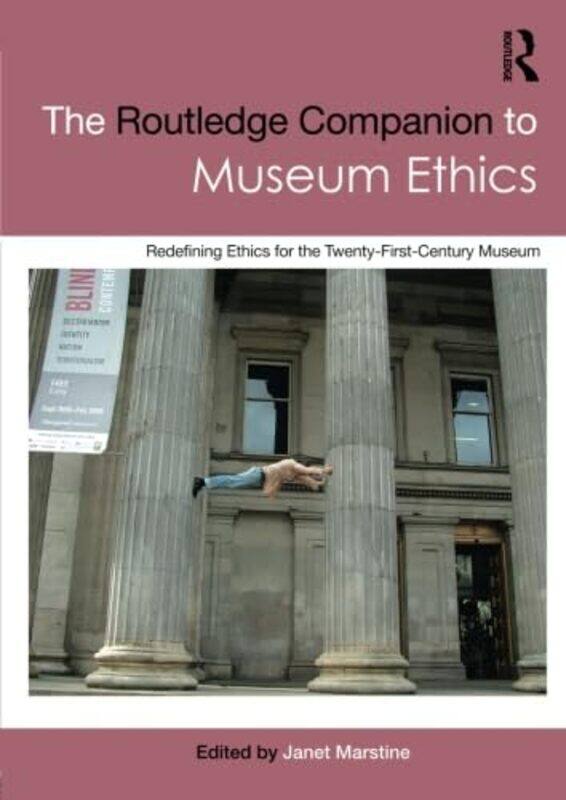 

The Routledge Companion to Museum Ethics by Matt Falcus-Paperback