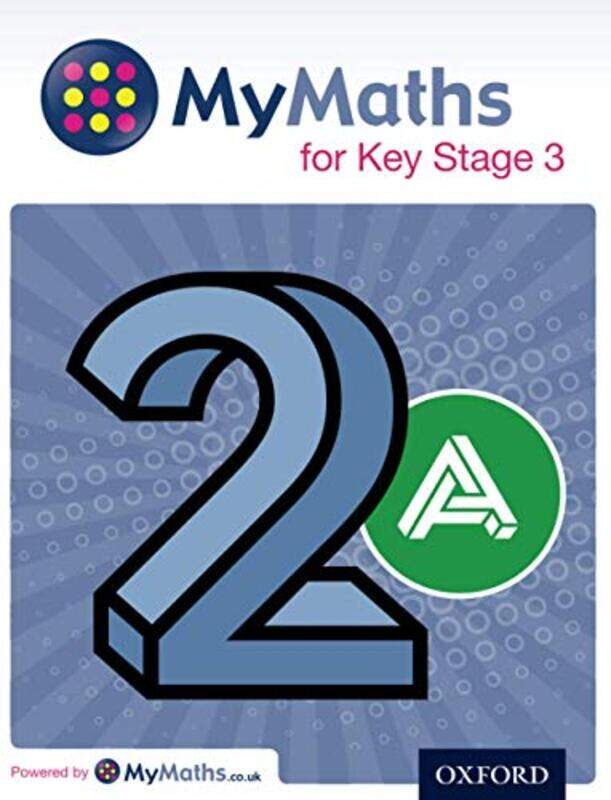 

MyMaths for Key Stage 3 Student Book 2A by Martin WilliamsRay Allan-Paperback