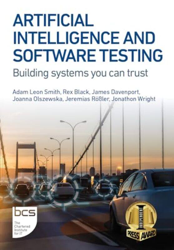 

Artificial Intelligence and Software Testing by Timothy Lecturer in Theoretical Cosmology Queen Mary University of London Clifton-Paperback