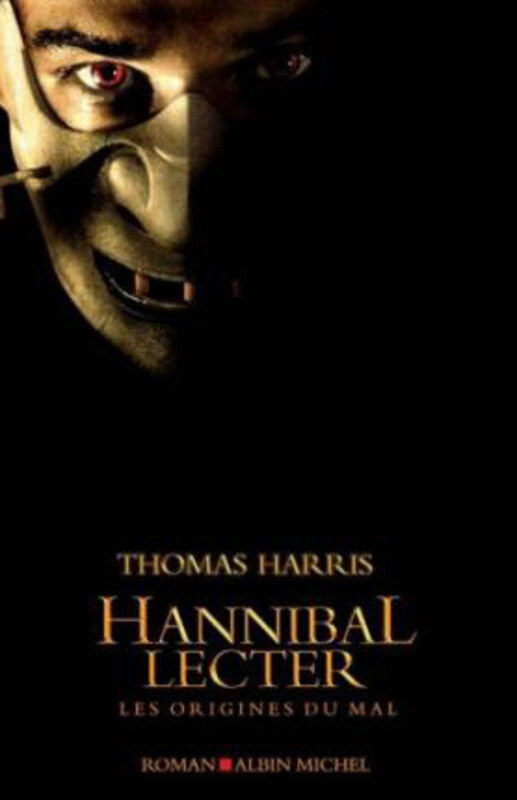 

Hannibal Lecter: Les Origines Du Mal, Hardcover Book, By: Thomas Harris