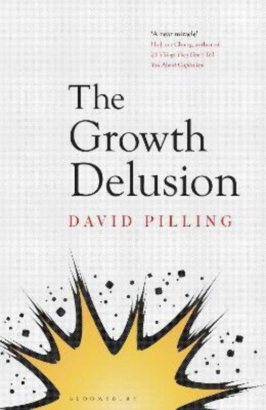 

The Growth Delusion.paperback,By :David Pilling