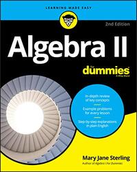 Algebra II For Dummies by Mary Jane Bradley University, Peoria, IL Sterling-Paperback