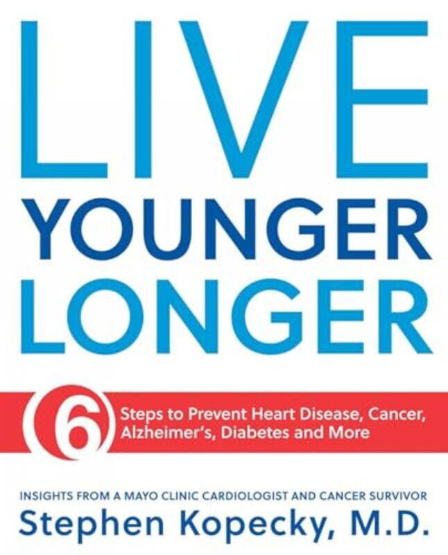 

Live Younger Longer by Stephen L Kopecky-Paperback