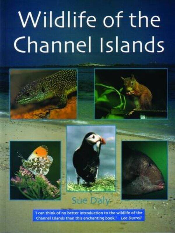 

Wildlife of the Channel Islands by Sue Daly-Paperback