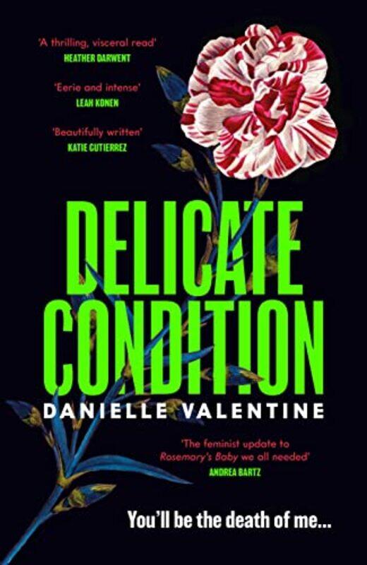 

Delicate Condition by Danielle Valentine-Paperback