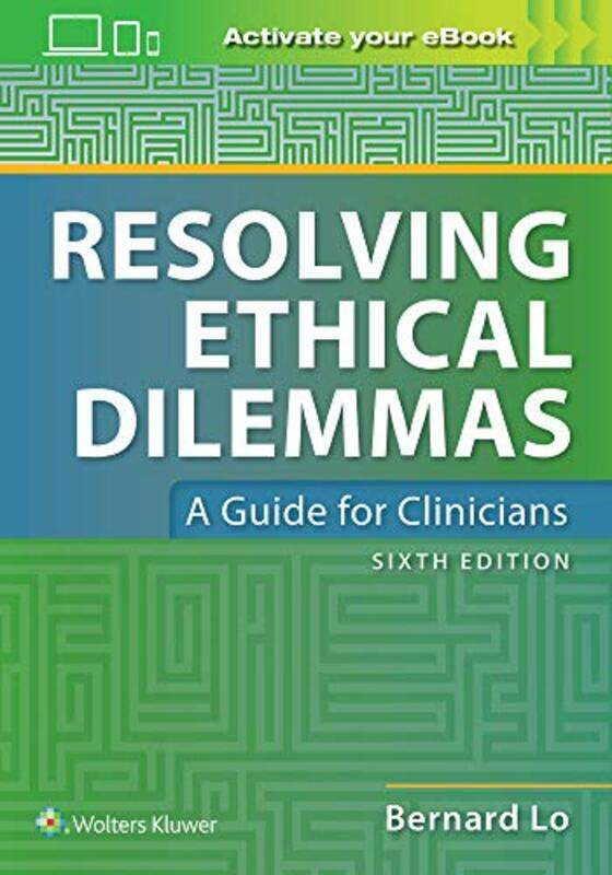 

Resolving Ethical Dilemmas by Dr Bernard, MD Lo-Paperback