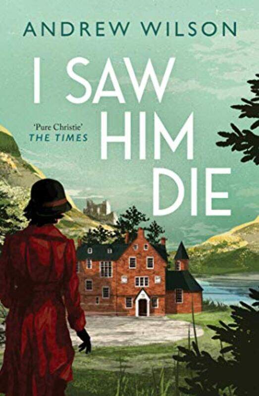 

I Saw Him Die by Andrew Wilson-Paperback
