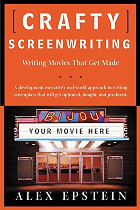 

Crafty Screenwriting Writing Movies That Get Made By Epstein, Alex -Paperback