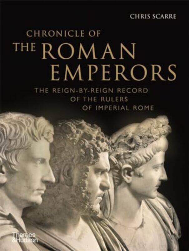 

Chronicle of the Roman Emperors by Chris Scarre-Paperback