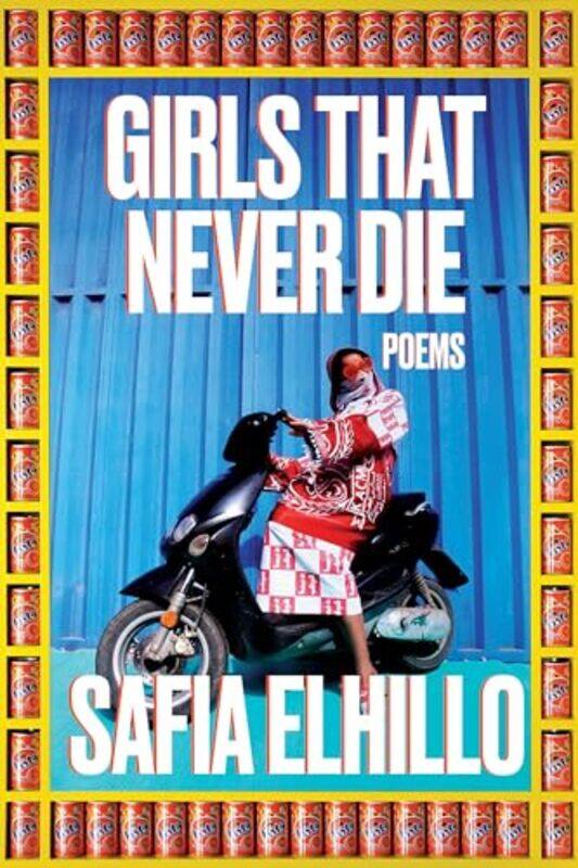 

Girls That Never Die By Elhillo Safia - Paperback