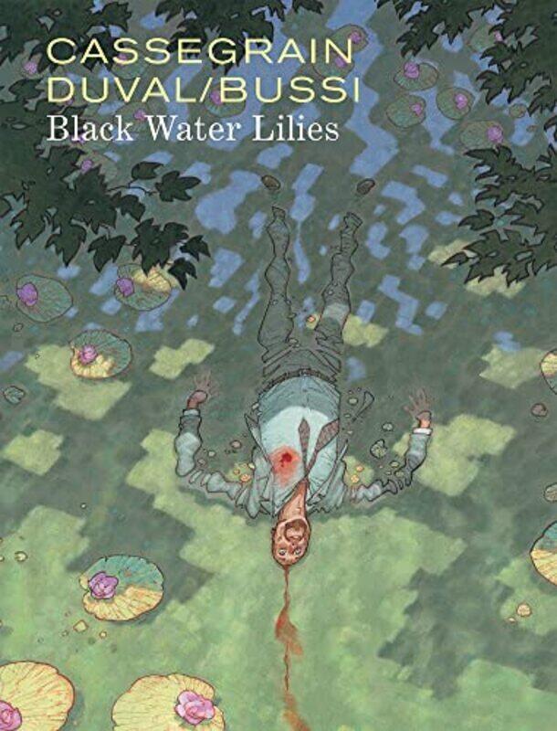 

Black Water Lilies,Paperback,By:Frederic Duval
