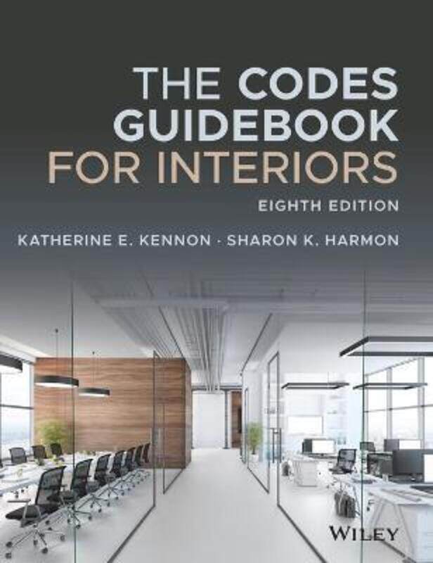 

The Codes Guidebook for Interiors, Eighth Edition,Hardcover, By:Kennon, KE