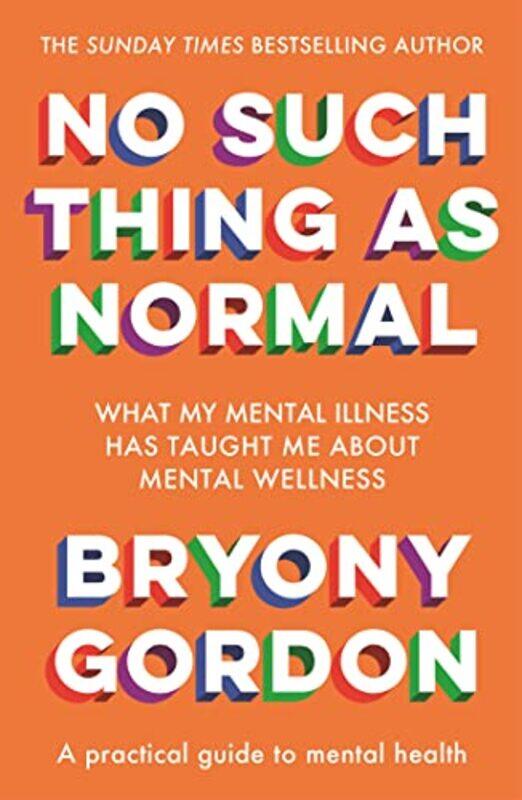 

No Such Thing as Normal by Bryony Gordon-Paperback