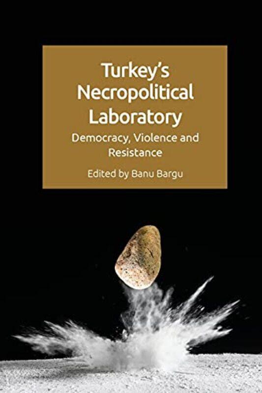 

TurkeyS Necropolitical Laboratory by Shay Daly-Paperback