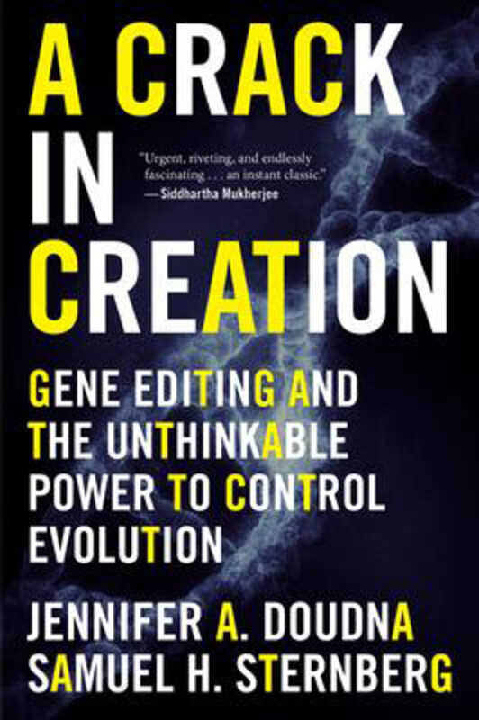 

A Crack in Creation: Gene Editing and the Unthinkable Power to Control Evolution, Paperback Book, By: Jennifer A Doudna