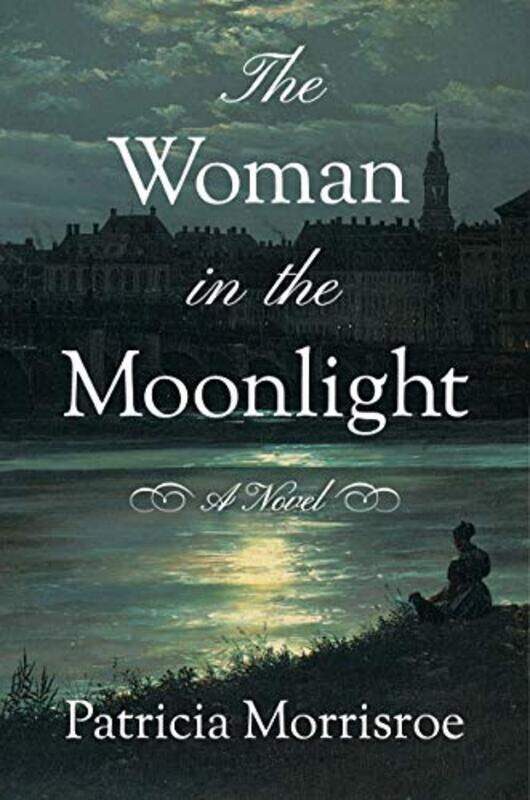 

The Woman in the Moonlight by Patricia Morrisroe-Paperback