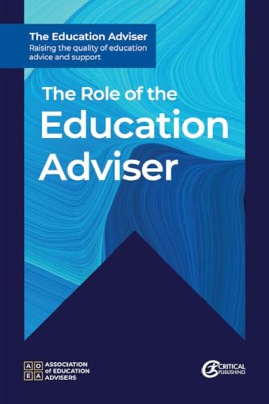 

The Role of the Education Adviser by Association of Education Advisers-Paperback