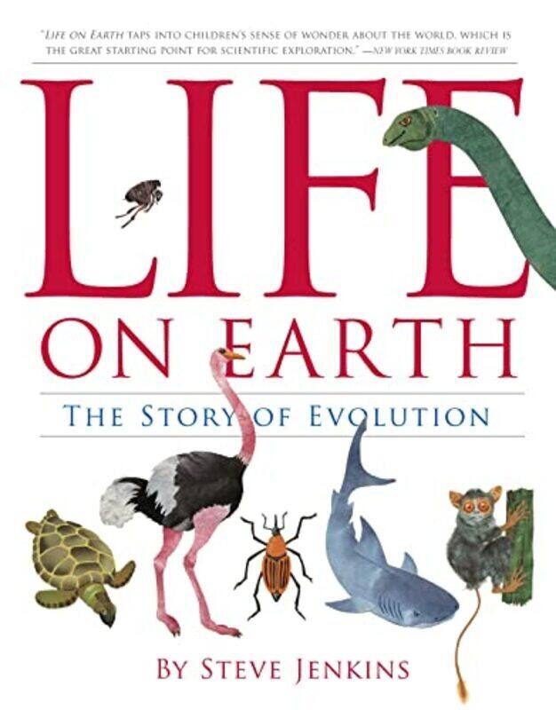 

Life on Earth: The Story of Evolution,Paperback by Jenkins, Steve - Jenkins, Steve