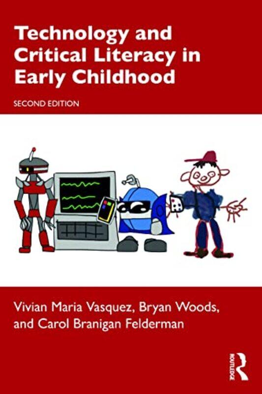 

Technology and Critical Literacy in Early Childhood by Toni Maguire-Paperback