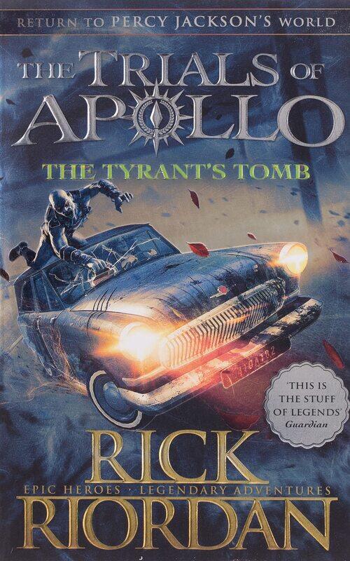 

The Tyrant's Tomb (The Trials of Apollo Book 4), Paperback Book, By: Rick Riordan