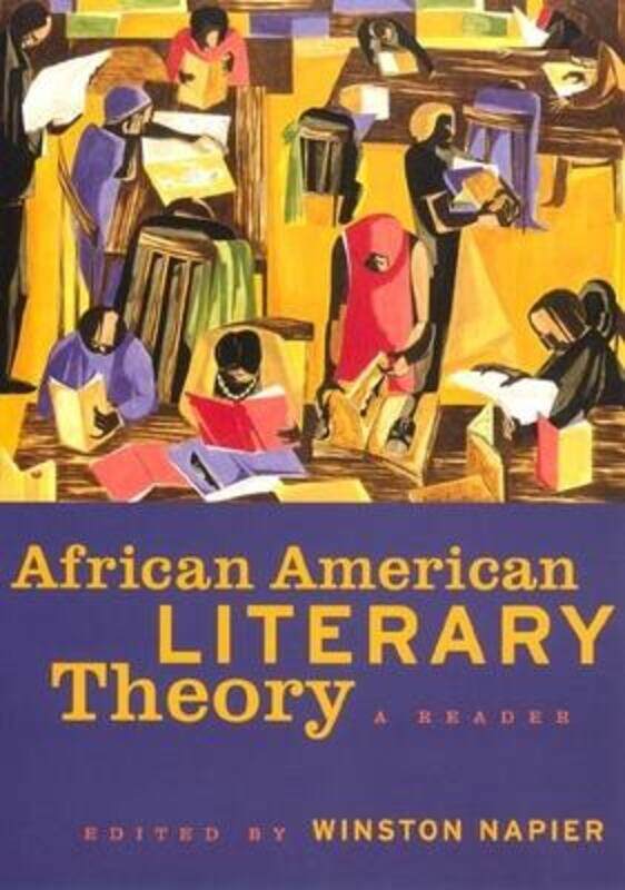 

African American Literary Theory: A Reader.paperback,By :Napier, Winston