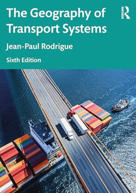 

The Geography of Transport Systems by Maxine Aston-Paperback